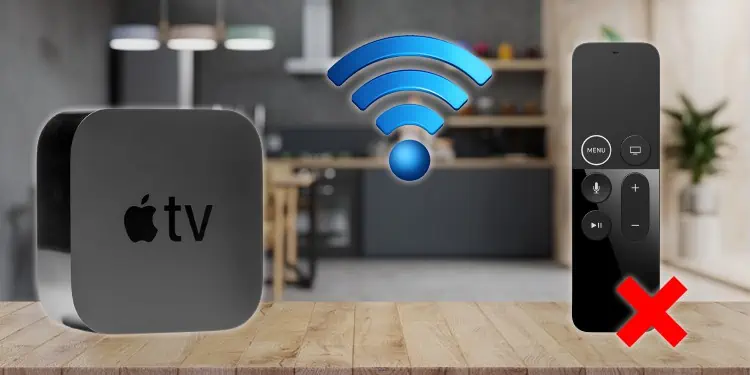 How to Connect Apple TV to WiFi Without Remote? (4 Best Ways)