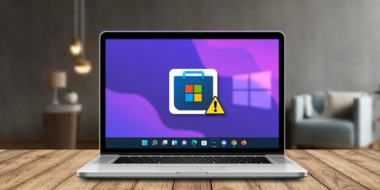 Microsoft Store Not Opening? Here’s How to Fix it