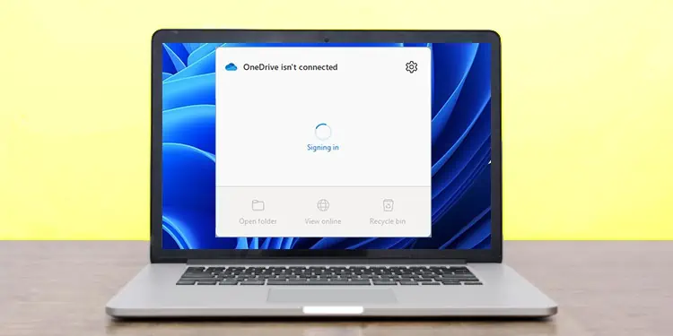 6 Ways to Fix “Onedrive isn’t connected”