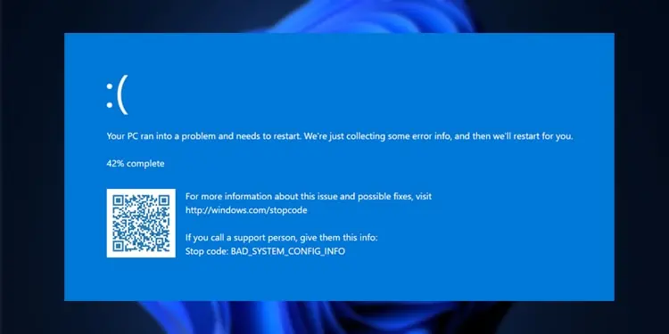 How to Fix “Bad System Config Info” Error on Windows