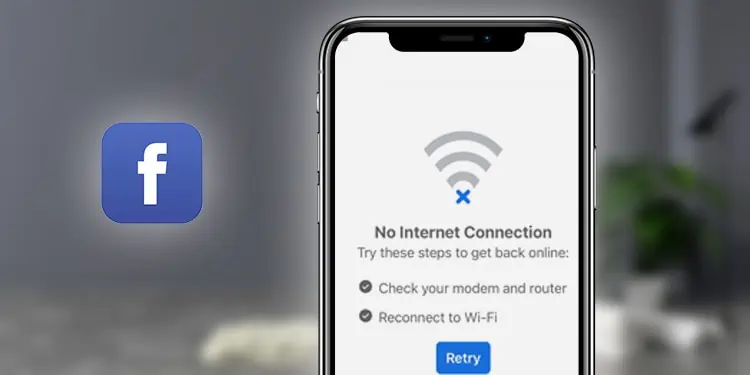Facebook Saying No Internet Connection – How to Fix it
