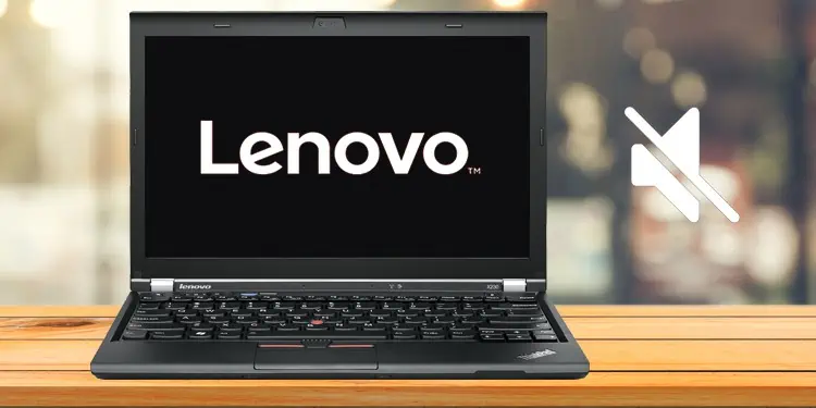Lenovo Laptop Audio Not Working? Try These 8 Fixes
