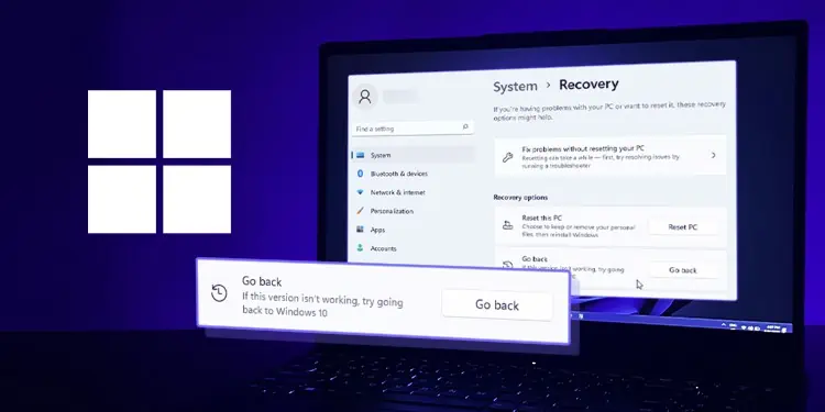 Windows 11 Go Back Not Working? Here’s How to Fix it