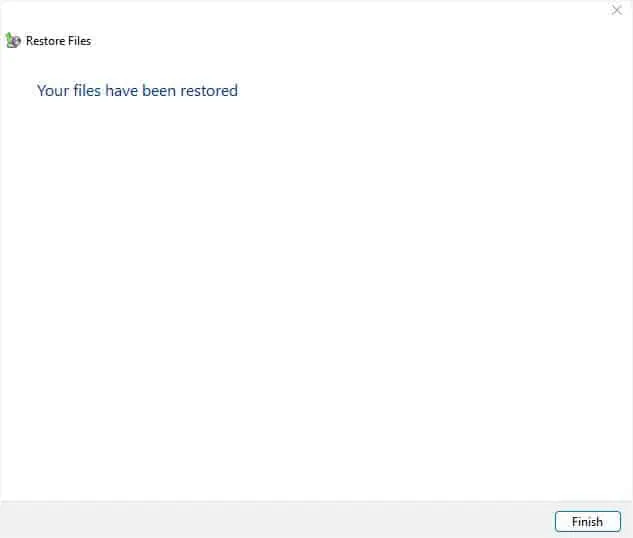 How to Recover Deleted Files in Windows? 9 Proven Ways 28 files-removed-finish-button