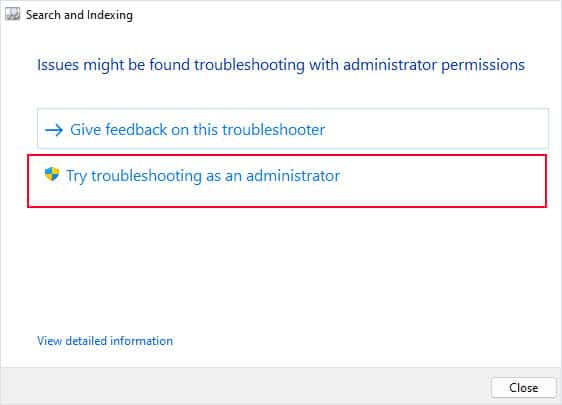 try troubleshooting as admin indexing troubleshooter