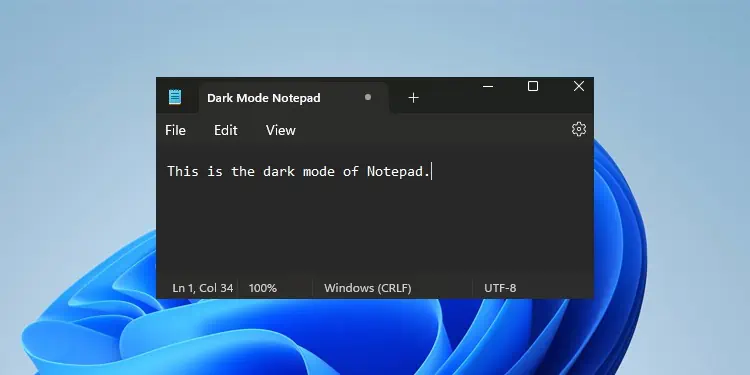 3 Ways to Enable Dark Mode on Notepad