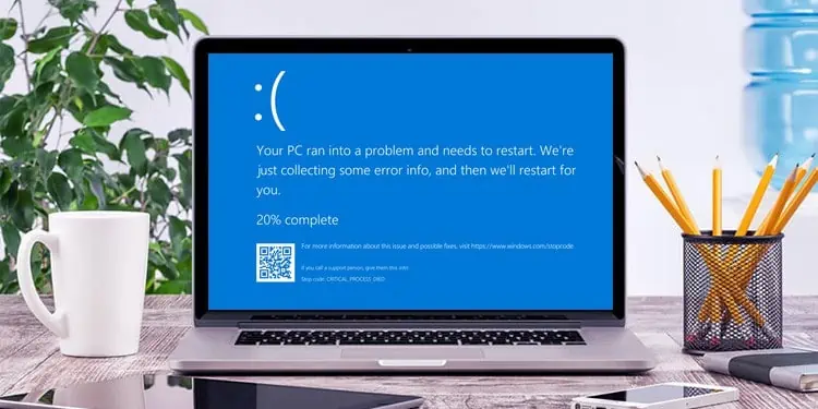 [Solved] BSOD Critical Process Died 