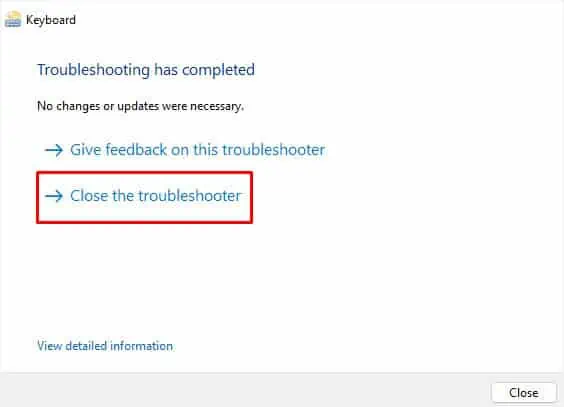 ASUS Keyboard Light When Not Working? Try These 10 Fixes 17 close-keyboard-troubleshooter