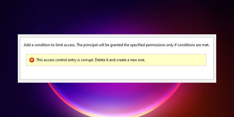 this access control entry is corrupted