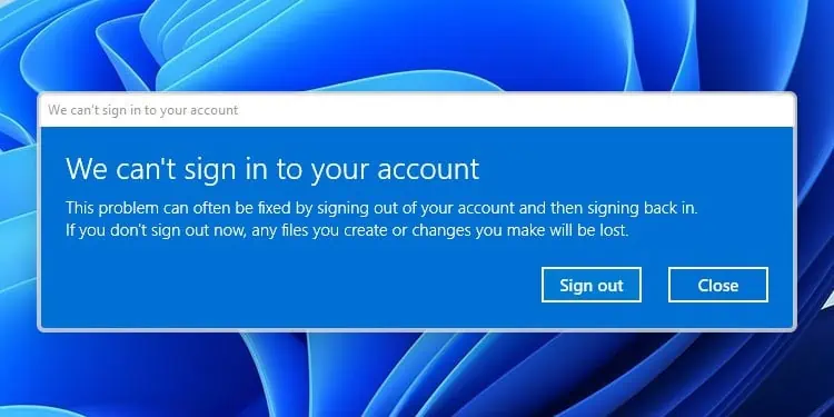 Fix: “We Can’t Sign into Your Account” on Windows