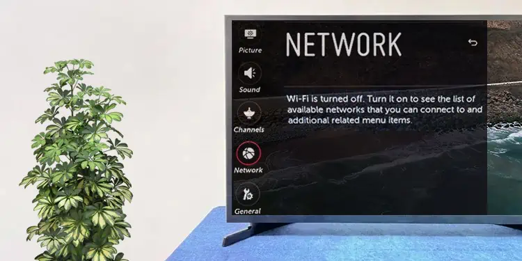 LG TV Says Wi-Fi is Turned Off? Here’re 4 Ways to Fix It