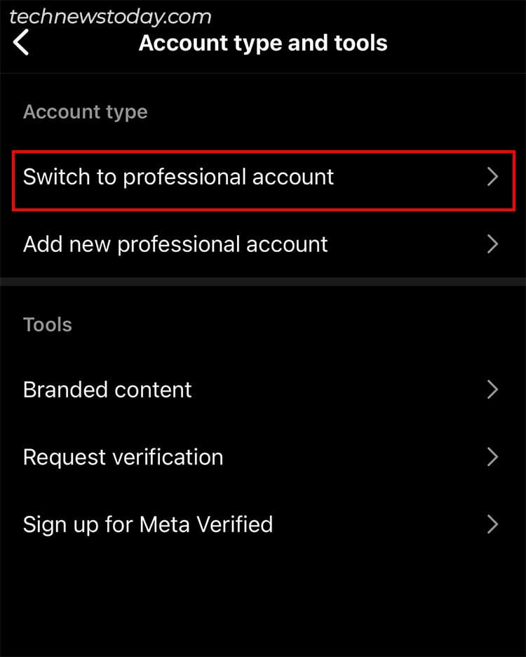 Below Account Type, choose Switch to Professional Account