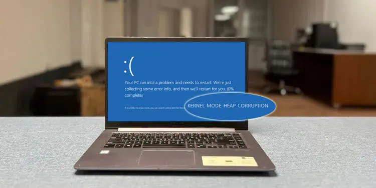 Kernel Mode Heap Corruption Error—How to Fix it?