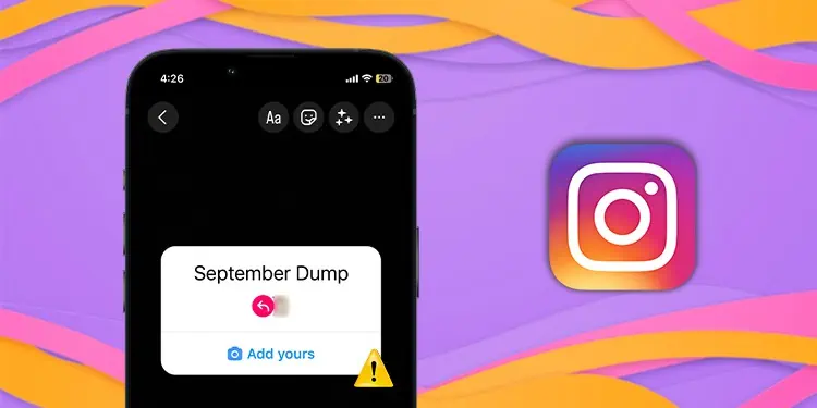 Add Yours Sticker Not Working on Instagram? 9 Ways to Fix