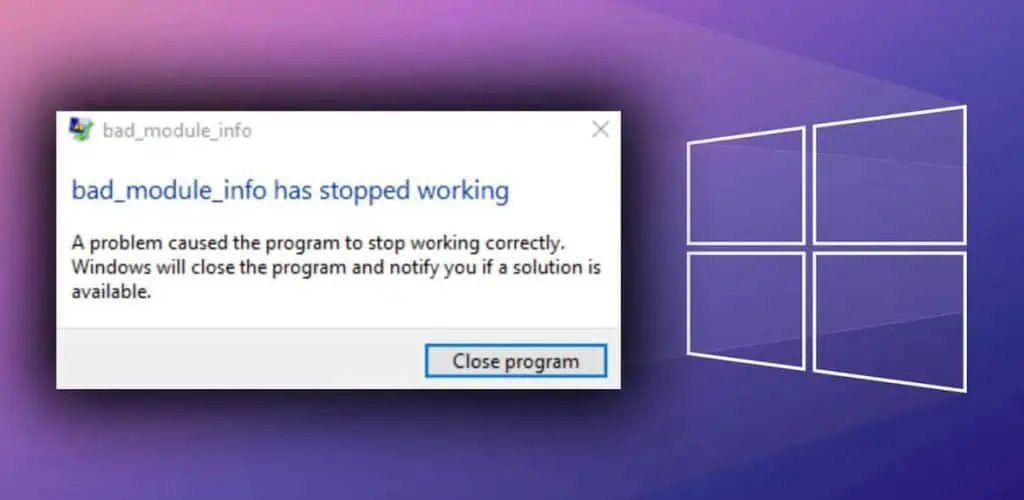Fix : Bad_Module_Info Error in Windows 10/11