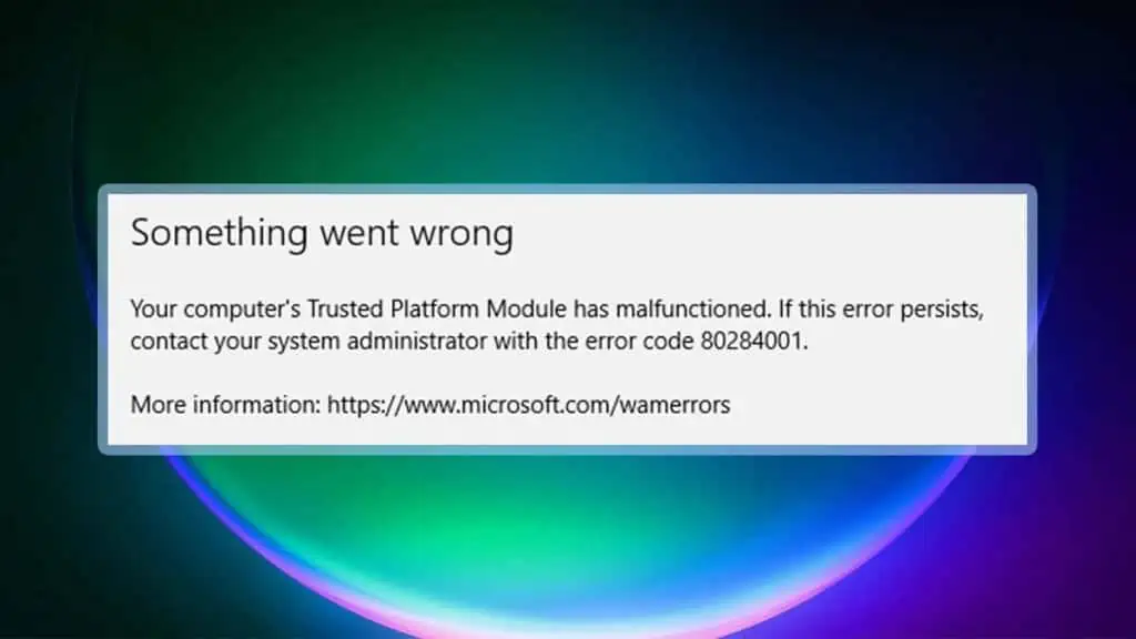 How to Fix Trusted Platform Module Has Malfunctioned